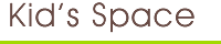 Kid's Space